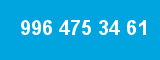 996 475 34 61